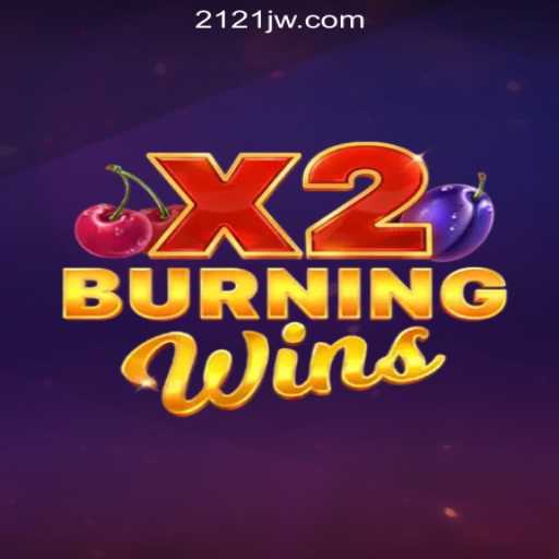 Discover the Thrills of BurningWinsX2: A Premier Slot Game in Brazil