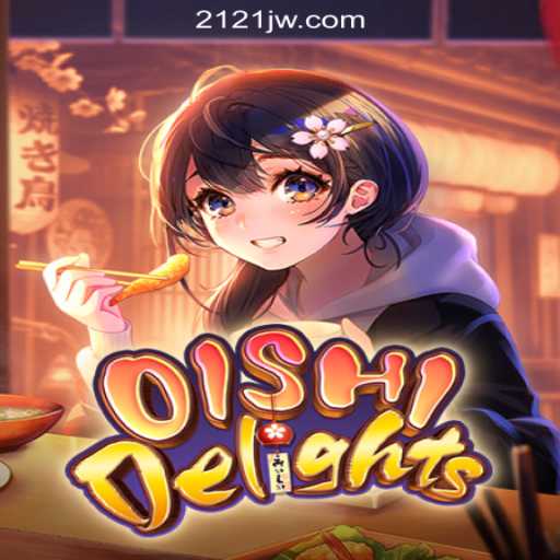 Discover the Exciting World of OishiDelights – A Premiere Slot Experience